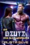 [Alien Wikinger 01] • Die Beute des Alien-Wikingers